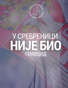 (FOTO) „U SREBRENICI NIJE BIO GENOCID!“ Savez studenata Filozofskog fakulteta u Novom Sadu STAO NA PUT SRAMNIM OPTUŽBAMA